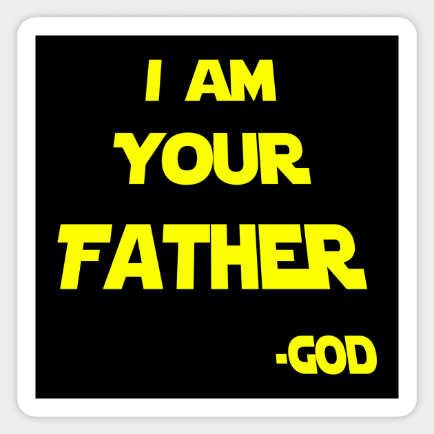 I Am Your Father - God Sticker by TerraShirts